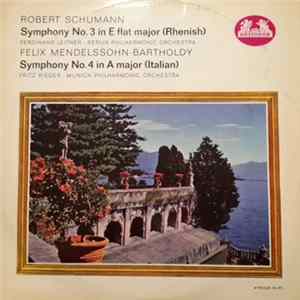 Download Robert Schumann, Felix Mendelssohn-Bartholdy - Symphony No. 3 In E Flat Major Op 97 Rhenish And Symphony No.4 In A Major Op 90 Italian