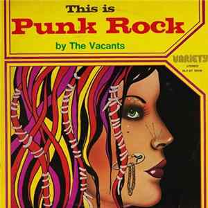 Download The Vacants - This Is Punk Rock