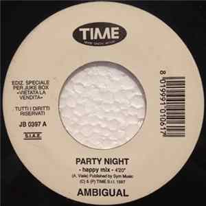 Download Ambigual, Totalground - Party Night / Somebody Told Me