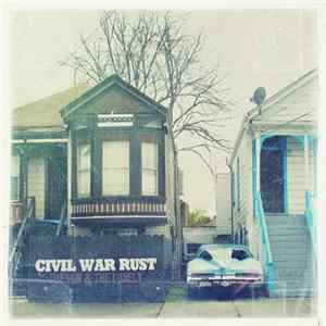 Download Civil War Rust - The Fun & The Lonely