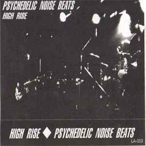 Download High Rise - Psychedelic Noise Beats