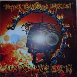 Download Temper Tantrum Vs Unexist - Destroy The Earth