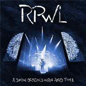 Download RPWL - A Show Beyond Man And Time