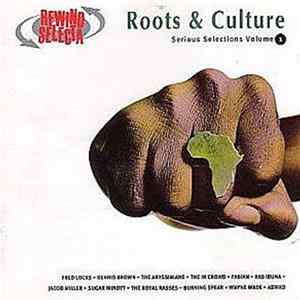 Download Various - Roots & Culture Serious Selections Volume 1
