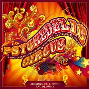 Download Arkadius & Li'l Momo And DJ Zosma - Psychedelic Circus