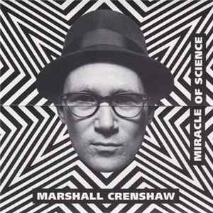 Download Marshall Crenshaw - Miracle Of Science