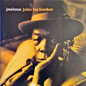 Download John Lee Hooker - Jealous