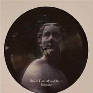 Download Bakradze - Before Time Altered Them