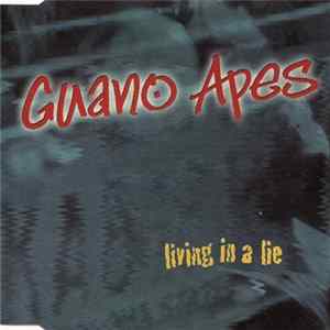 Download Guano Apes - Living In A Lie