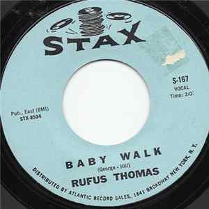 Download Rufus Thomas - Baby Walk / Little Sally Walker