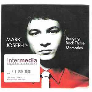 Download Mark Joseph - Bringing Back Those Memories