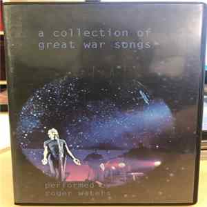 Download Roger Waters - A Collection Of Great War Songs