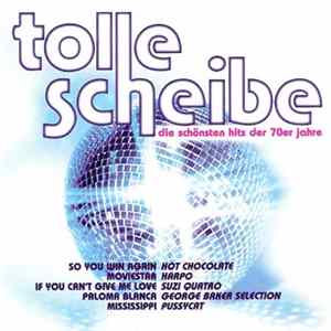 Download Various - Tolle Scheibe - Die Schönsten Hits Der 70er Jahre