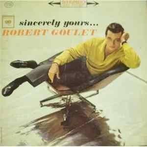 Download Robert Goulet - Sincerely Yours
