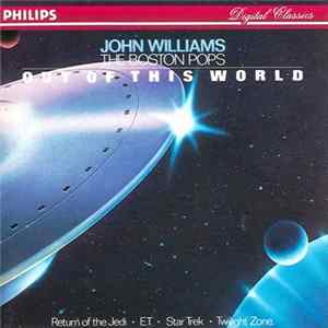 Download John Williams , The Boston Pops - Out Of This World