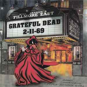 Download Grateful Dead - Fillmore East 2-11-69