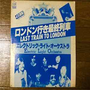 Download Electric Light Orchestra - Last Train To London