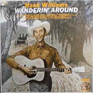 Download Hank Williams - Wanderin' Around