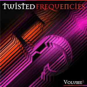 Download Various - Twisted Frequencies Volume 5