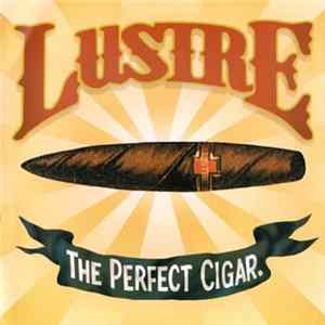 Download Lustre - The Perfect Cigar