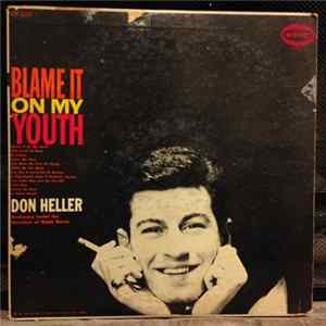 Download Don Heller - Blame It On My Youth