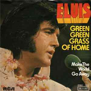 Download Elvis Presley - Green Green Grass Of Home