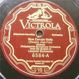 Download Philadelphia Symphony Orchestra Under The Direction Of Leopold Stokowski - Blue Danube Waltz / Tales From The Vienna Woods