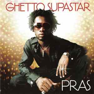 Download Pras - Ghetto Supastar