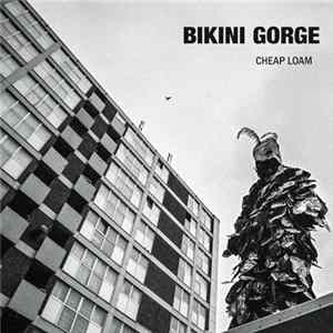 Download Bikini Gorge - Cheap Loam