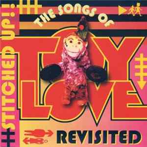 Download Various - Stitched Up - The Songs Of Toy Love Revisited