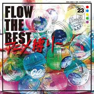 Download Flow - Flow The Best(アニメ縛り)