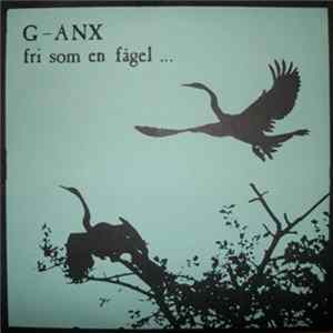 Download G-Anx / Filthy Christians - Fri Som En Fågel… / Filthy Christians