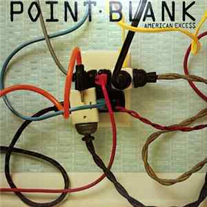 Download Point Blank - American Excess
