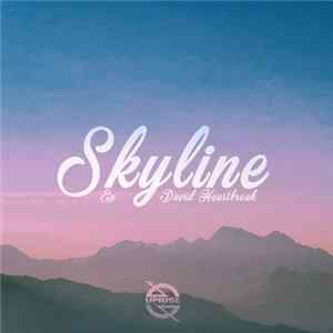Download David Heartbreak - Skyline Ep