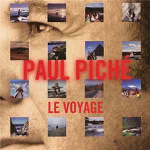 Download Paul Piché - Le Voyage