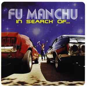 Download Fu Manchu - In Search Of...