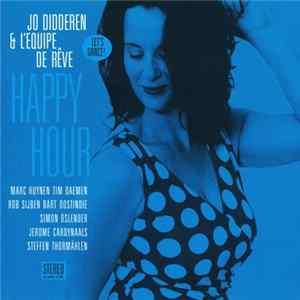 Download Jo Didderen & L'Equipe De Rêve - Happy Hour