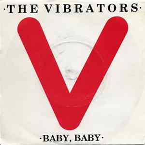 Download The Vibrators - Baby, Baby / Dragnet