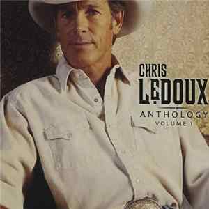 Download Chris LeDoux - Anthology, Volume I