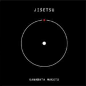 Download Kawabata Makoto - Jisetsu
