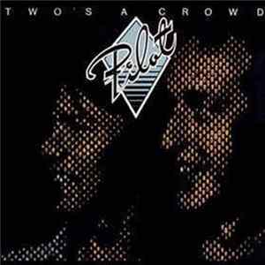 Download Pilot - Two's A Crowd