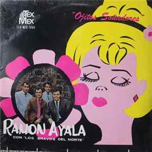 Download Ramón Ayala con Los Bravos Del Norte - Ojitos Soñadores