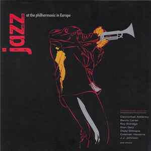 Download Jazz At The Philharmonic - Jazz At The Philharmonic In Europe