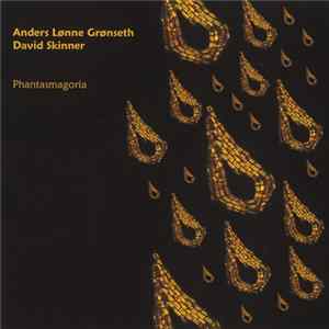 Download Anders Lønne Grønseth - David Skinner - Phantasmagoria