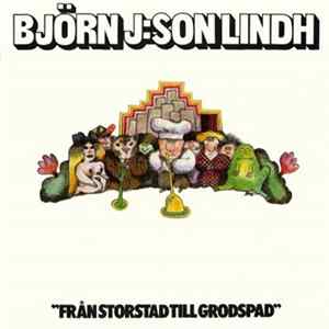 Download Björn J:Son Lindh - Från Storstad Till Grodspad