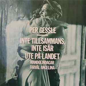 Download Per Gessle - Inte Tillsammans, Inte Isär