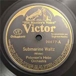 Download Peterson's Hobo Orchestra - Submarine Waltz / From Frisco To Cape Cod