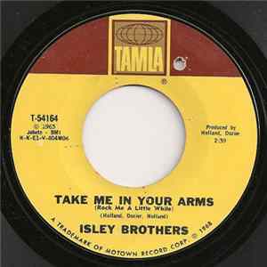 Download The Isley Brothers - Take Me In Your Arms (Rock Me A Little While)