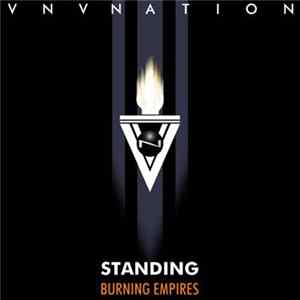 Download VNV Nation - Standing / Burning Empires