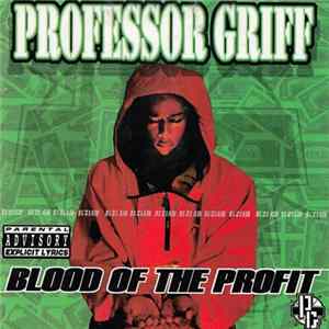 Download Professor Griff - Blood Of The Profit